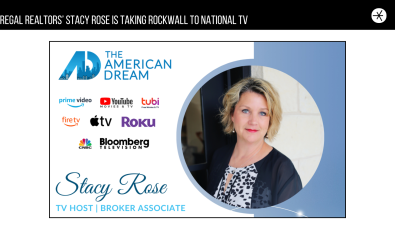 Regal Realtors’ Stacy Rose is Taking Rockwall to National TV